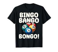 Funny Bingo Bango Bongo Fun Game Night T-Shirt