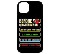 Funny Bingo Caller Before you Question My Call Bingo Night Case for iPhone 14 Plus