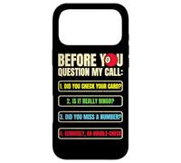 Funny Bingo Caller Before you Question My Call Bingo Night Case for iPhone 17 Pro Max