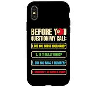 Funny Bingo Caller Before you Question My Call Bingo Night Case for iPhone X/XS