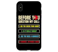 Funny Bingo Caller Before you Question My Call Bingo Night Case for iPhone XS Max