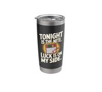 Funny Bingo Quote - Luck is On My Side Stainless Steel Insulated Tumbler