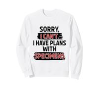 Funny Biology and Lab Science Lover Specimens Joke Sweatshirt