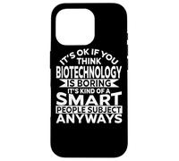 Funny Biotechnology Apparel - Unique Biotechnologies Design Case for iPhone 16 Pro