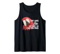 Funny Bird Macaw Parrot, I Don't Always bite Tank Top