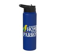 Funny Bird Pet Id Rather Be Home with My Parrot Conure Stainless Steel Insulated Water Bottle