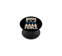Funny Bird Watching Birds On The Fence PopSockets Adhesive PopGrip