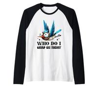 Funny Bird Who Do I Crap On Today Humor Design Raglan Baseball Tee