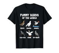Funny Birds of The World Birding Bird Memes Birdwatching T-Shirt