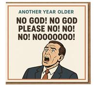 Funny Birthday Card - Another Year Older, 'No God Please No' Retro Comic Panic Design - Hilarious Card for Friends, Him or Her