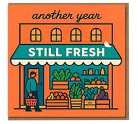 Funny Birthday Card - Another Year Still Fresh - Greengrocer Shopfront Fruit & Veg Illustration, Punny Ageing Message for Friends or Family