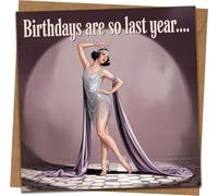 Funny Birthday Card - 'Birthdays Are So Last Year' Retro Flapper Design, Art Deco Humour, 145mm x 145mm Square Greeting Card with Kraft Envelope - For Her, Friend, Sister, Mum, Women