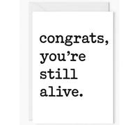 Funny Birthday Card - “Congrats, You’re Still Alive” - Dark Humour Greeting Card for Him or Her, Blank Inside, A5 with Envelope - Sarcastic, Rude Adult Card