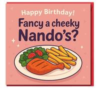 Funny Birthday Card - Fancy a Cheeky Nando's? Chicken and Chips Illustration, Humorous Food Lover Theme