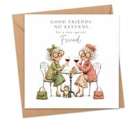 Funny Birthday Card for a Special Friend with Envelope, Good Friends No Returns Design, Cheeky Wine and Cake Friendship Greeting for Women, Colleague, Workmate or Someone Close on Her Special Day
