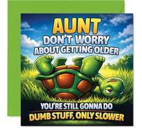 Funny Birthday Card for Aunt - Still Full of Fun - Cheeky Turtle Illustration with a Playful Message about Getting Older - 145mm Square, Envelope Included