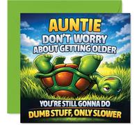 Funny Birthday Card for Auntie - Getting Older Just Means Doing Daft Things Slower - Cheeky Turtle Illustration Brings a Playful Twist - 145mm Square, Envelope Included