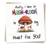 Funny Birthday Card for Aunty - "I Have So Mush-room In My Heart For You" - Humorous Card from Niece or Nephew - Made in UK