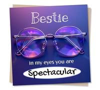 Funny Birthday Card For Best Friend - Bestie, In My Eyes You Are Spectacular