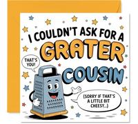 Funny Birthday Card for Cousin - Utterly Grate Banter - Smiling Cheese Grater Cartoon with Punny Message - Guaranteed to Raise a Chuckle - 145mm Square, Envelope Included