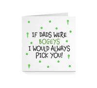 Funny Birthday Card for Dad - Bogeys Pick You Green For Him Father Daddy