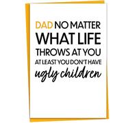 Funny Birthday Card for Dad, Dad At Least You Don't Have Ugly Children, Fathers Day Card from Son or Daughter, Card from Teenage or Adult Kids, Birthday Card for Daddy, Cards for Men, Blank Inside
