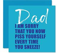 Funny Birthday Card for Dad - I Am Sorry - Rude Birthday Card for Dad Cards Gifts, 145mm Joke Humour Banter Father's Day Greeting Cards Daddy Papa Father