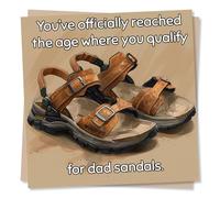 Funny Birthday Card For Dad - You've Officially Reached The Age Where You Qualify For Dad Sandals - From Son or Daughter