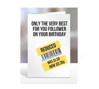Funny Birthday Card For Follower, 'The Very Best For You On Your Birthday', Humorous Greetings Card For Men, Women, Joke, Silly, Presents, A5-259_91