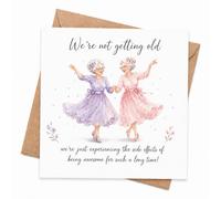 Funny Birthday Card for Friend with Envelope, We’re Not Getting Old Card, Humorous Birthday Card for Women, Best Friend, Work Bestie, Sister or Her