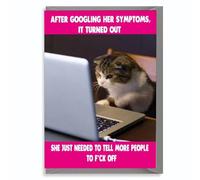 Funny Birthday Card For Her, Friend, Colleague, Sister, Cat Lover, office Banter, Get Well - After Googling Her Symptoms C12