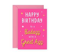 Funny Birthday Card for Her - Happy Birthday to a Badass with a Great Ass - Sassy and Humorous Greeting for Friends, Girlfriend, or Sister - Blank Inside with Pink Envelope