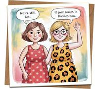 Funny Birthday Card for Her - Menopause Hot Flushes Joke - Friends Illustration - 145mm x 145mm - Blank Inside - Kraft Envelope Included - For Mum, Sister, Best Friend, Women