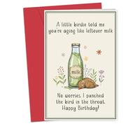 Funny Birthday Card for Him Her, Humor Birthday Card for Friend, Cheeky Bday Cards for Men Women, A Little Birdie Told Me You're Aging Like Leftover Milk
