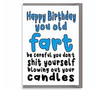 Funny Birthday Card For Him Her Old Fart Rude Humour Cheeky Adult Joke C36