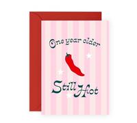 Funny Birthday Card For Him Her - One Year Older, Still Hot - Fun Greeting Card for Boyfriend, Girlfriend, Partner, Couples, Babe, Friends, BFF, Bestie - Spicy Chilli Pepper - Comes with Stickers