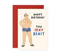 Funny Birthday Card for Him - Sexy Beast - Hilarious Gifts for Husband, Boyfriend, Brother, Dad, Sibling, Babe, Spouse, Partner, Uncle or Friends - Cheeky Design- Comes with Fun Stickers