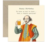 Funny Birthday Card for Male Friend, 'To Beer or Not To Beer' Humour Bday Gift for Men and Women, Cheeky Rude, Boyfriend Dad Husband Son Uncle - Blank Inside with Envelope