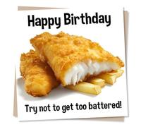 Funny Birthday Card for Men, Male - Battered, Drinking Joke, Fish and Chips