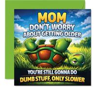 Funny Birthday Card for Mom - Getting Older? No Worries - Cheeky Turtle and Playful Age Joke - Bright Colours and Witty Charm - 145mm Square, Envelope Included