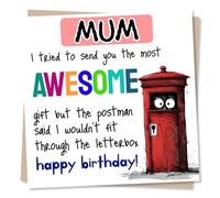 Funny Birthday Card for Mum - “I Tried To Send You An Amazing Gift But Was Told I Wouldn't Fit” - Humorous Wishes for Mom - Made in UK