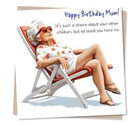 Funny Birthday Card for Mum - Sun Lounger, Other Children Joke | for Mummy, Mama, Stepmum, Her, Nan, Mom, Grandma, Mothers Day - from Son, Daughter, Kids - Blank Inside, with Envelope