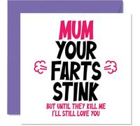 Funny Mothers Day Card for Mum - Your Farts Stink - Rude Birthday Card for Mum Cards Gifts, 145mm Joke Humour Mother's Day Greeting Cards Mama Mam Mom Mummy Mammy Mommy