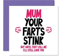 Funny Mothers Day Card for Mum - Your Farts Stink - Rude Birthday Card for Mum Cards Gifts, 145mm Joke Humour Mother's Day Greeting Cards Mama Mam Mom Mummy Mammy Mommy