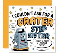 Funny Birthday Card for Step Sister - Cheesy Puns and Grater Laughs - Smiling Cheese Grater Character with Stars - Perfect for Step-sister Banter - 145mm Square, Envelope Included