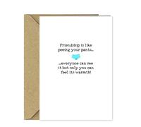 Funny Birthday Card for your Best Friend - Friendship is like peeing your pants - Any occasion