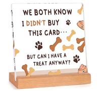 Funny Birthday Card From The Dog - Cute Acrylic Plaque With Wooden Base, Unique Dog Birthday Card, Humorous Dog’s Mom & Dad Gifts for Women Men Husband Wife Boyfriend Girlfriend, Puppy Lover Gifts