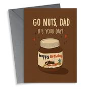 Funny Birthday Card - Go Nuts, Dad - Nutella