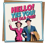 Funny Birthday Card - Hello! Yes You! The Old One! Retro Vintage Humour, 145mm x 145mm, Blank Inside, Kraft Envelope Included, For Him Her Friends Family