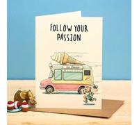 Funny Birthday Card Ice Cream Van Cone Follow Passion - Humorous Greeting Card